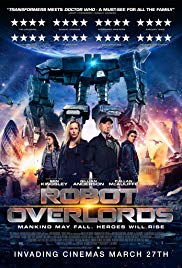 Robot Overlords is a [xfvalue_year] action, family, sci-fi movie released on dvd on 11 August, 2015.
