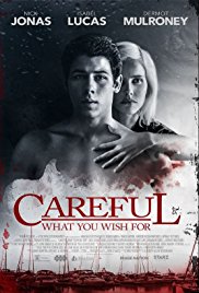 Careful What You Wish For is a [xfvalue_year] drama, thriller movie released on dvd on 2 August, 2016.