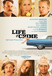 Life of Crime is a [xfvalue_year] comedy, crime movie released on dvd on 28 October, 2014.