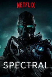 Spectral is a [xfvalue_year] action, sci-fi movie .