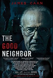 The Good Neighbor released on dvd on 18 October, 2016.