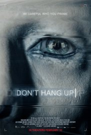 Don't Hang Up is a [xfvalue_year] horror, thriller movie released on dvd on 4 April, 2017.