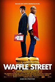 Waffle Street is a [xfvalue_year] dramedy movie released on dvd on 21 February, 2017.