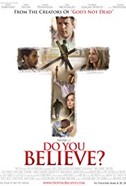 Do You Believe? released on dvd on 4 August, 2015.