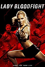 Lady Bloodfight is a [xfvalue_year] action movie released on dvd on 6 June, 2017.