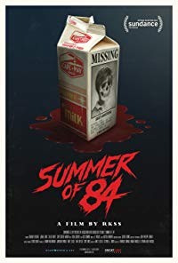 Summer of 84 is a [xfvalue_year] horror, mystery, teen movie released on dvd on 9 October, 2018.